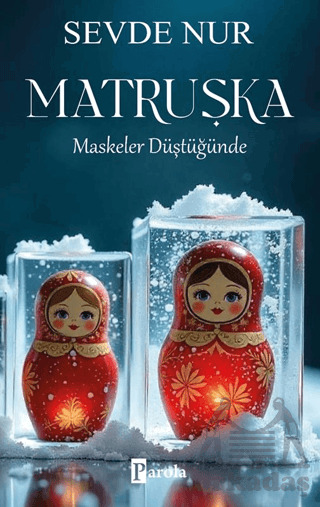 Matruşka/ Maskeler Düştüğünde - Parola Yayınları