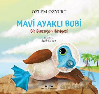 Mavi Ayaklı Bubi A Bir Sümsüğün Hikayesi - 1