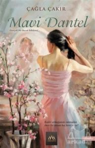 Mavi Dantel - Arkadya Yayınları