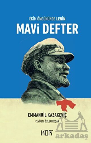 Mavi Defter - Ekim Öngününde Lenin - Kor Kitap