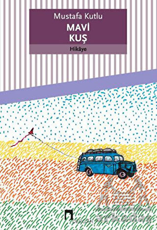 Mavi Kuş - Dergah Yayınları