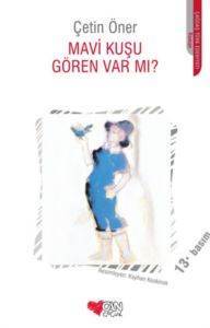 Mavi Kuşu Gören Var mı? - Can Yayınları