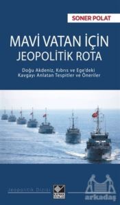 Mavi Vatan İçin Jeopolitik Rota - 1