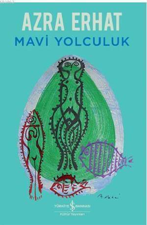 Mavi Yolculuk - İş Bankası Kültür Yayınları