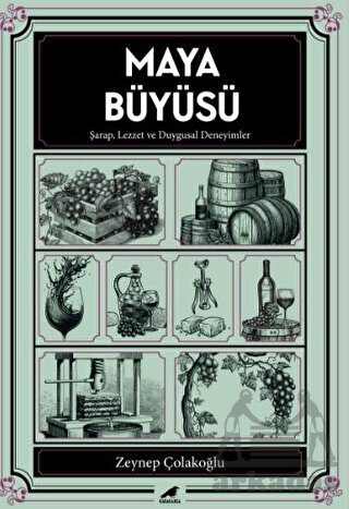 Maya Büyüsü Şarap Lezzet Ve Duygusal Deneyimler - 1