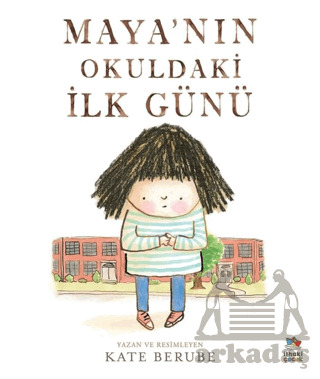 Maya’Nın Okuldaki İlk Günü - 1