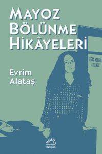 Mayoz Bölünme Hikayeleri - İletişim Yayınevi