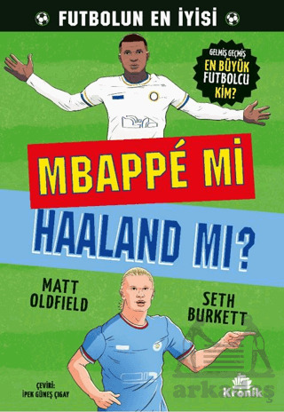 Mbappe Mi Haaland Mı? - Kronik Kitap