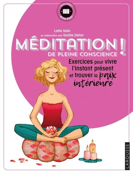 Méditation de pleine conscience ! - Larousse