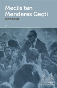 Meclis’Ten Menderes Geçti - Doruk Yayınları