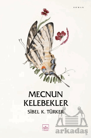 Mecnun Kelebekler - 1