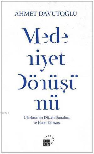 Medeniyet Dönüşümü - Küre Yayınları