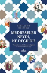 Medreseler Neydi, Ne Değildi? - Kronik Kitap