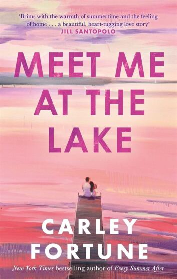 Meet Me At The Lake - Piatkus