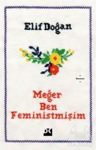 Meğer Ben Feministmişim - Doğan Kitap