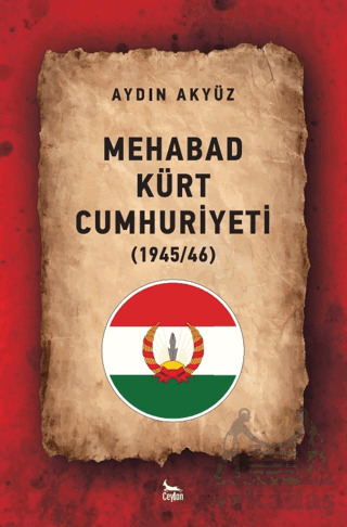 Mehabad Kürt Cumhuriyeti (1945/46) - Ceylan Yayınları