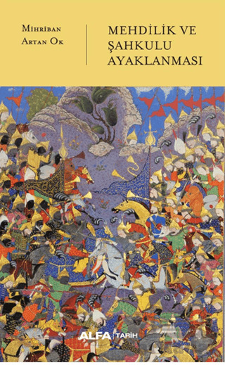 Mehdilik Ve Şahkulu Ayaklanması - Alfa Yayınları