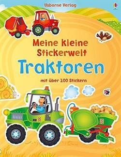 Mein Kleine Stickerwelt: Traktoren - Usborne Publishing DE