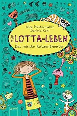 Mein Lotta-Leben 9: Das Reinste Katzentheater - 1