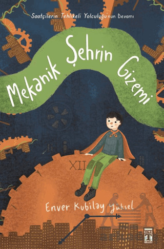 Mekanik Şehrin Gizemi - Genç Timaş
