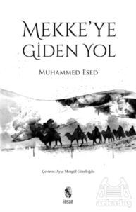 Mekke'ye Giden Yol - İnsan Yayınları