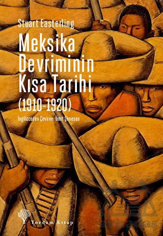Meksika Devriminin Kısa Tarihi (1910-1920) - Yordam Kitap