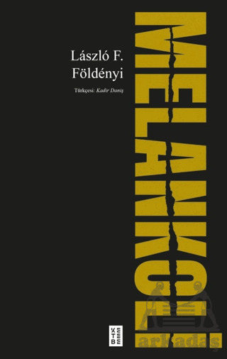 Melankoli - Ketebe Yayınları