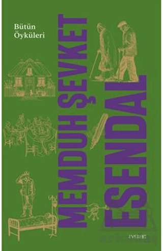 Memduh Şevket Esendal Bütün Öyküleri - Everest Yayınları
