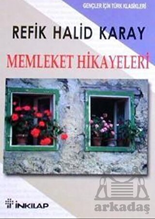 Memleket Hikâyeleri; (Gençler İçin Özet) - 1