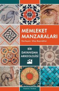 Memleket Manzaraları - Bir Dayanışma Arkeolojisi - 1