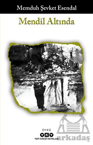 Mendil Altında - Yapı Kredi Yayınları