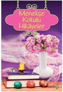 Menekşe Kokulu Hikayeler - 1