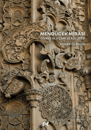 Mengücek Mirası: Divriği Ulu Cami Ve Külliyesi - 1