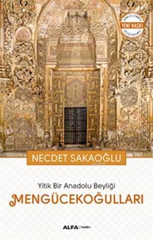 Mengücekoğulları; Yitik Bir Anadolu Beyliği - 1