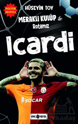 Meraklı Kulüp İle Rotamız Icardi - Genç Hayat