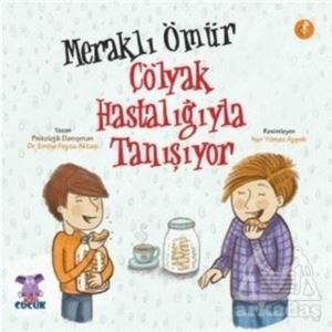 Meraklı Ömür Çölyak Hastalığıyla Tanışıyor - Nobel Çocuk