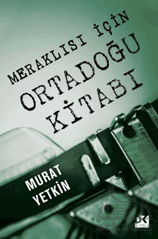 Meraklısı İçin Ortadoğu Kitabı - Doğan Kitap