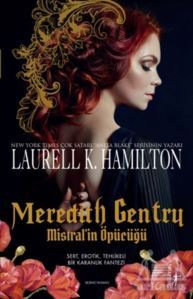 Meredith Gentry Mistral’İn Öpücüğü - Artemis Yayınları