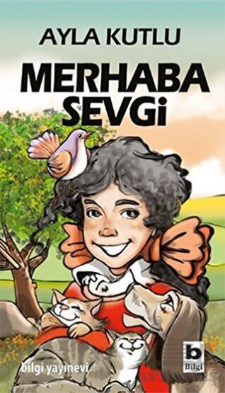 Merhaba Sevgi - Bilgi Yayınevi