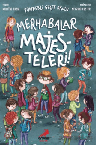 Merhabalar Majesteleri - Erdem Çocuk