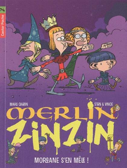 Merlin Zinzin 5: Morgane S'en Mele! - Flammarion