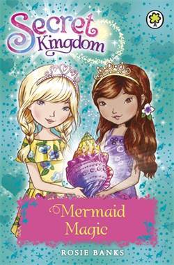 Mermaid Magic (Secret Kingdom) - Orchard Books