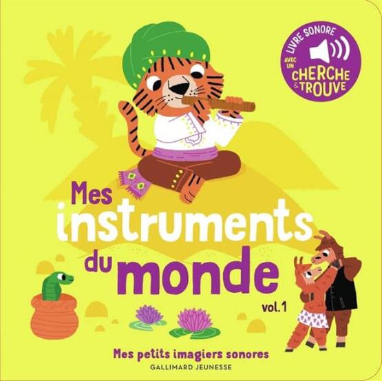 Mes instruments du monde - Gallimard Jeunesse