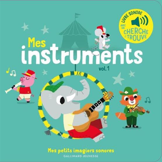 Mes instruments - Gallimard Jeunesse