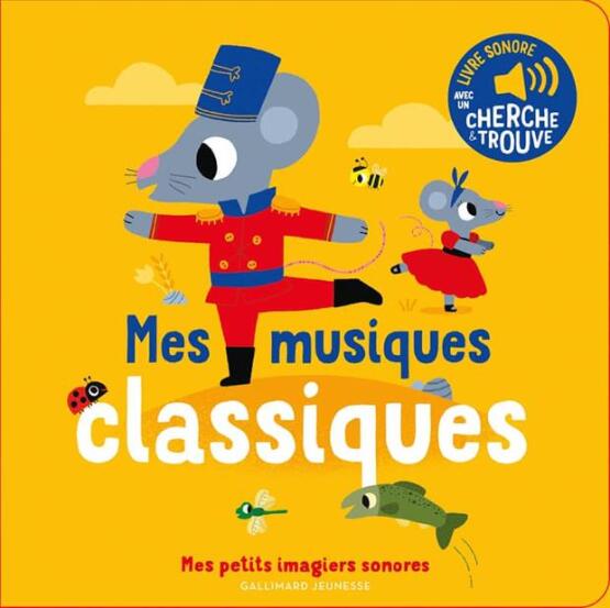 Mes musiques classiques - Gallimard Jeunesse