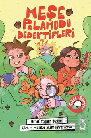 Meşe Palamudu Dedektifleri - Timaş Çocuk