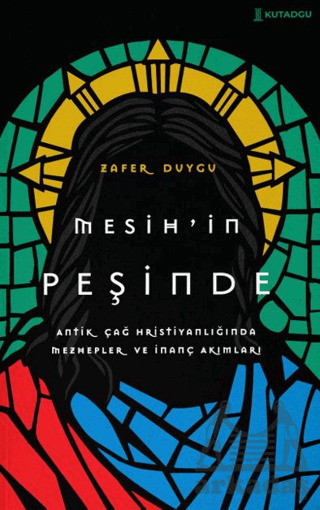 Mesih’İn Peşinde - Kutadgu Yayınları