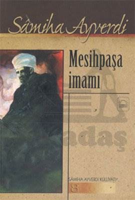 Mesihpaşa İmamı - Kubbealtı Neşriyatı Yayıncılık