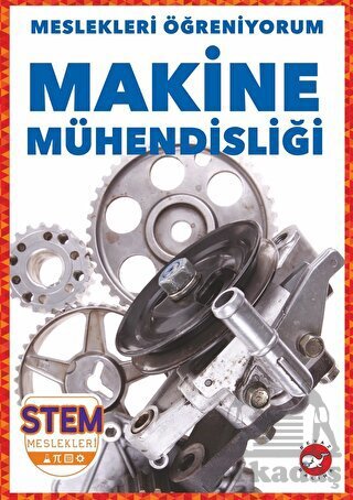 Meslekleri Öğreniyorum - Makine Mühendisliği Stem Meslekleri - 1