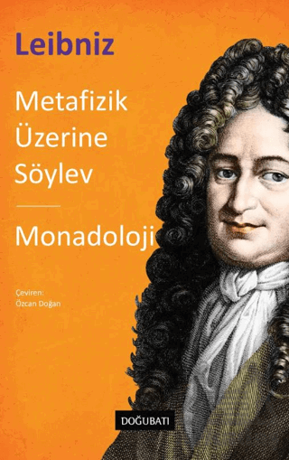 Metafizik Üzerine Söylev & Monadoloji - 1